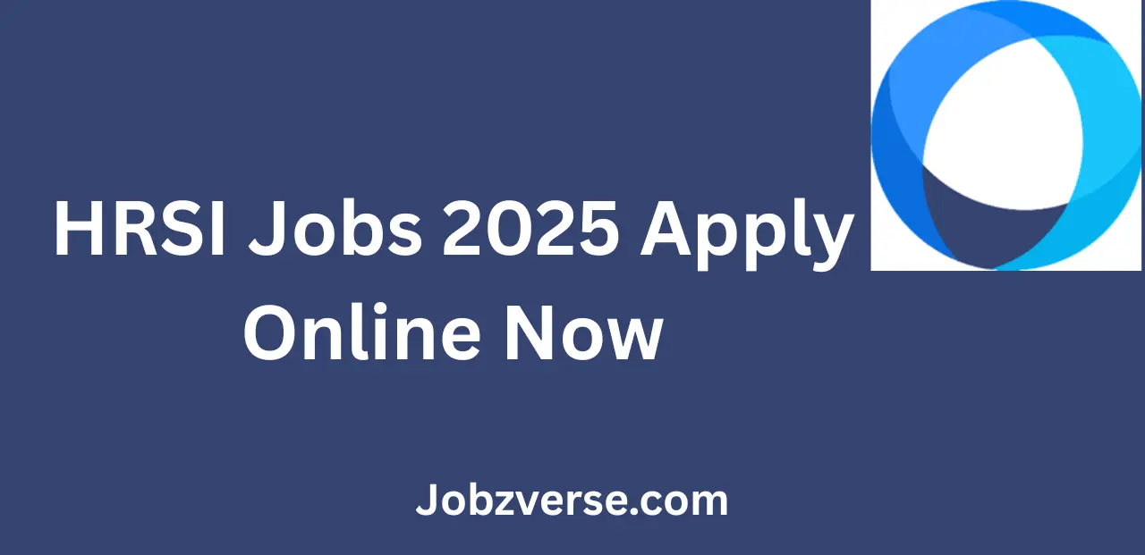 HRSI Jobs 2025 Apply Online Now