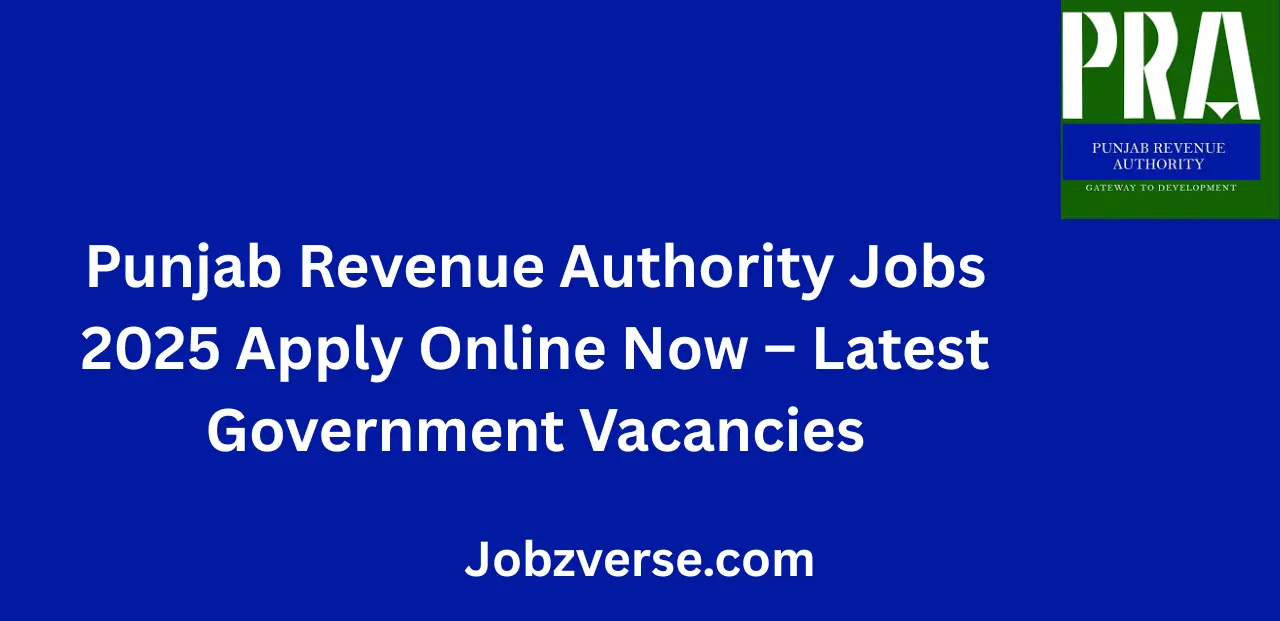 Punjab Revenue Authority Jobs 2025 Apply Online Now Latest Government Vacancies