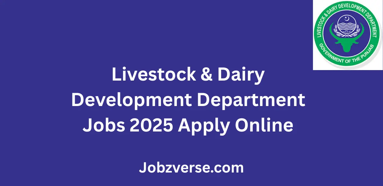 Livestock & Dairy Development Department Jobs 2025 Apply Online Now